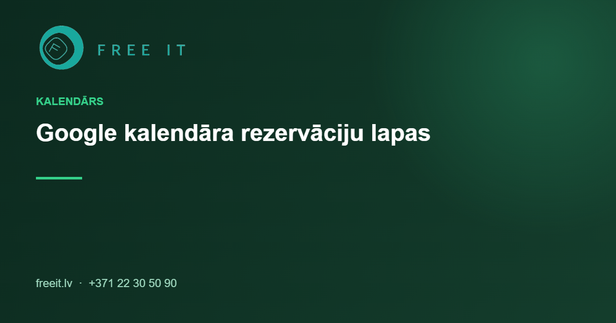 freeit-google-kalendara-rezervacijas Google kalendāra rezervāciju lapas
