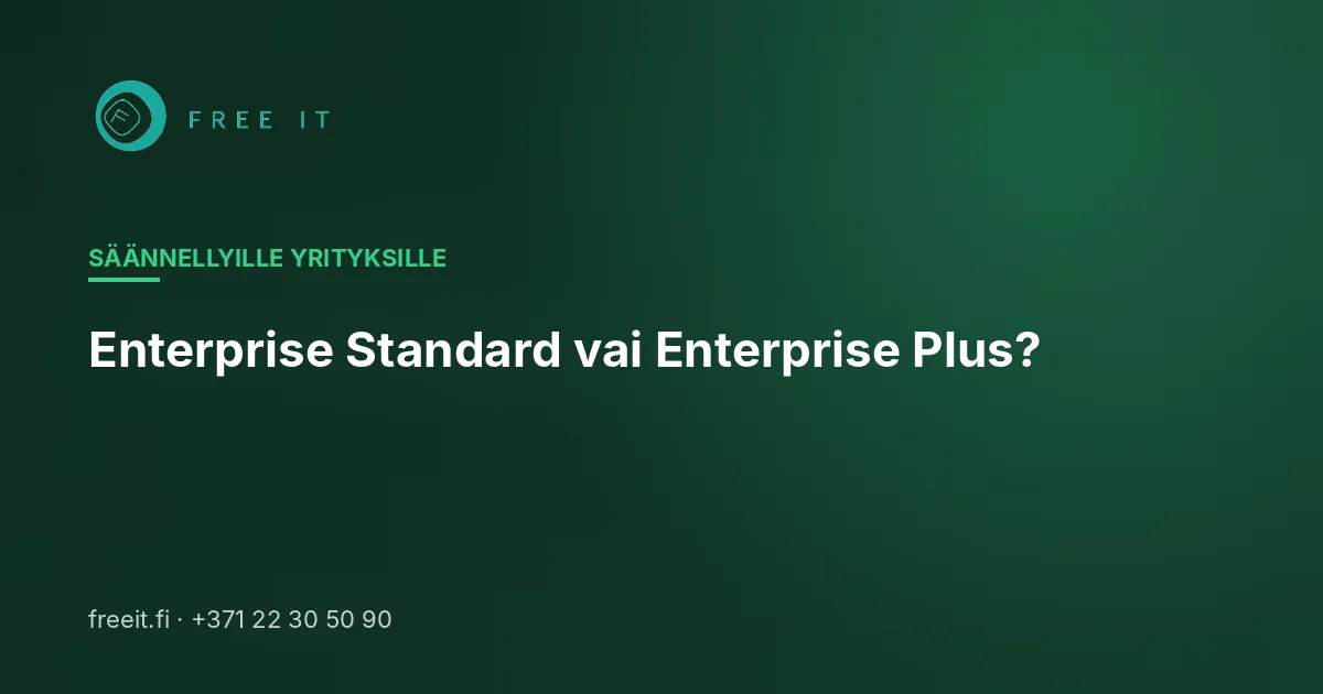 Enterprise Standard vai Enterprise Plus?